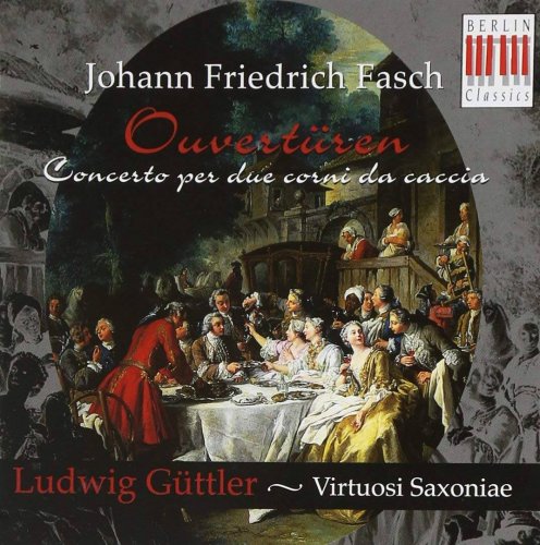 Ludwig Guttler, Virtuosi Saxoniae - J.F. Fasch: Overtures & Concerto (1999) CD-Rip