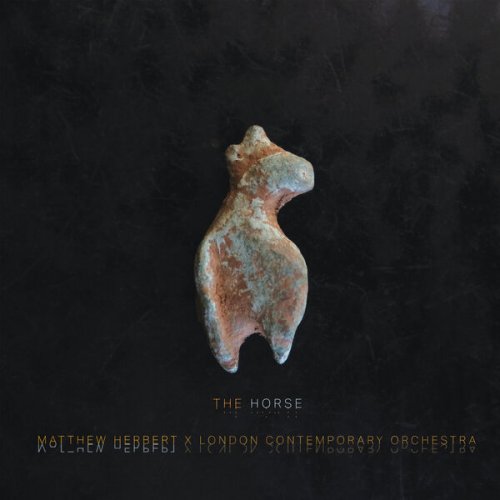 Matthew Herbert & London Contemporary Orchestra - The Horse (2023) Hi-Res