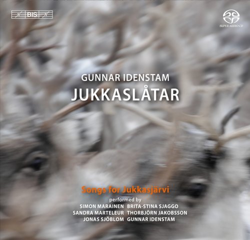 Gunnar Idenstam - Jukkaslatar: Songs for Jukkasjarvi (2011) [SACD]