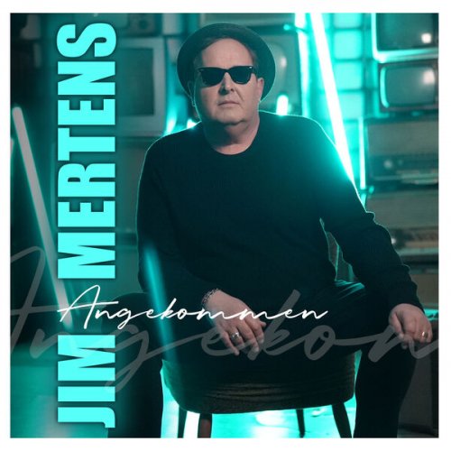 Jim Mertens - Angekommen (2023)