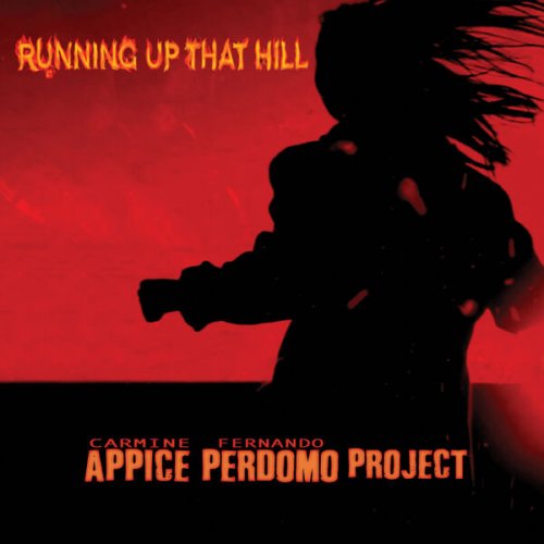 Carmine Appice & Fernando Perdomo - Running Up That Hill (2023)