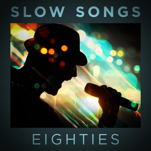 Slow Songs Eighties By Various Artists On Plixid Slow Songs Eighties By Various Artists On Plixid
