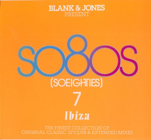 VA - Blank & Jones Present So80s (Soeighties) Vol.7 (Ibiza) (2012)