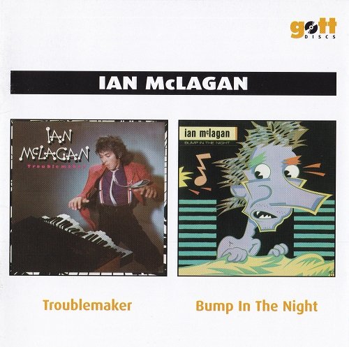 Ian McLagan - Troublemaker / Bump In The Night (2006)