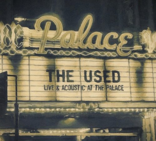 The Used - Live & Acoustic At The Palace (2016)