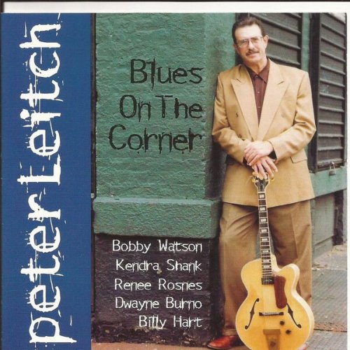 Peter Leitch - Blues on the Corner (1999) FLAC