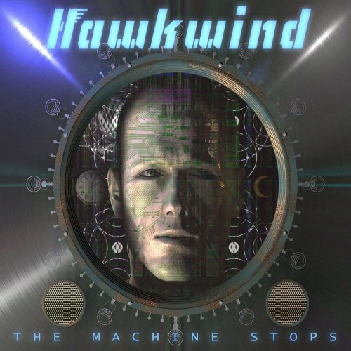 Hawkwind - The Machine Stops (2016)