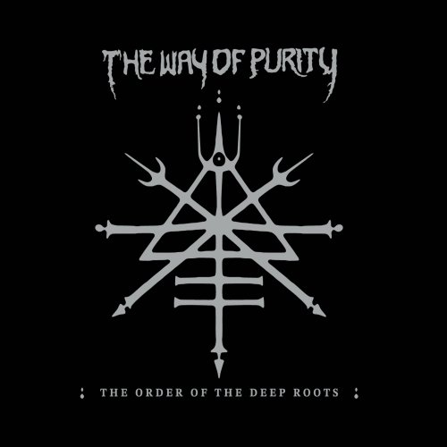 The Way Of Purity - The Order of The Deep Roots (2023) Hi-Res