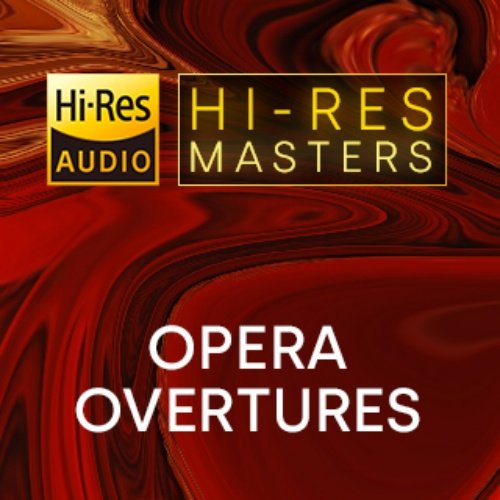 VA - Hi-Res Masters: Opera Overtures (2023) Hi-Res