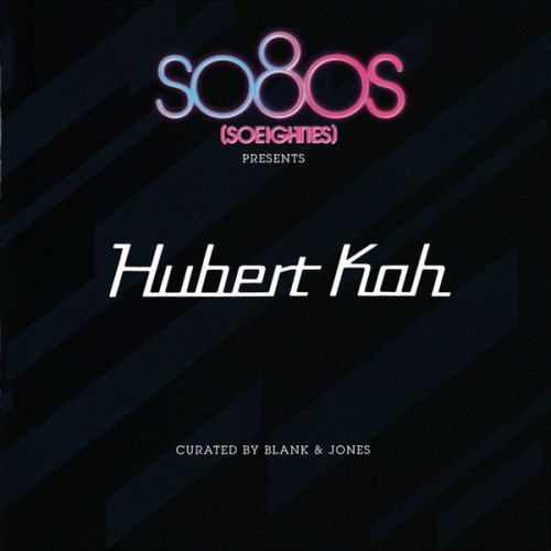 Hubert Kah - So80s (Soeighties) Presents Hubert Kah (curated by Blank & Jones) (2011)