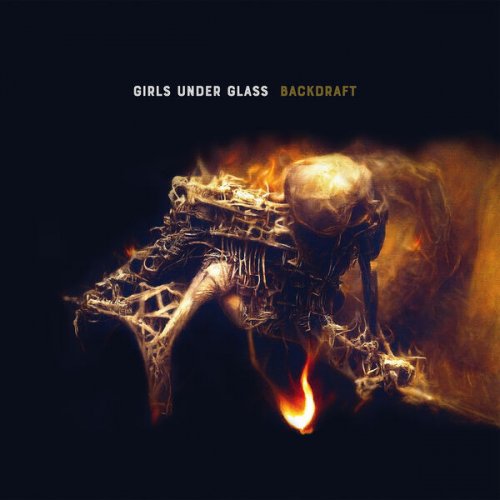 Girls Under Glass - Backdraft (2023) Hi Res