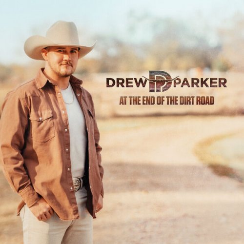Drew Parker - At The End Of The Dirt Road EP (2023) Hi Res
