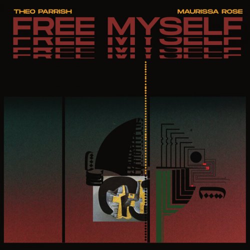 Theo Parrish, Maurissa Rose - Free Myself (2023)