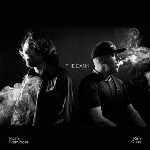 Noah Preminger & Kim Cass - The Dank (2023)