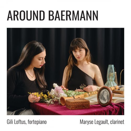 Maryse Legault and Gili Loftus - Around Baermann (2023) [Hi-Res]