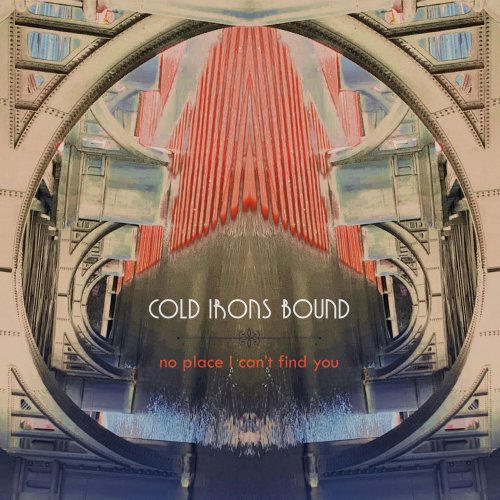 Cold Irons Bound - No Place I Can't Find You (2023) Hi-Res