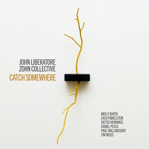 Zohn Collective - John Liberatore: Catch Somewhere (2023)