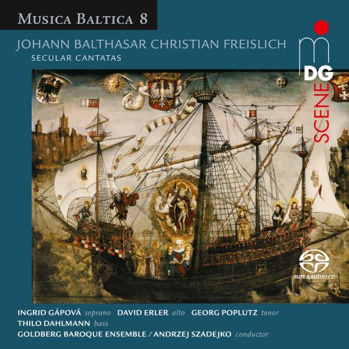 Goldberg Baroque Ensemble, Goldberg Vocal Ensemble, Andrzej Szadejko, Ingrida Gápová, David Erler, Georg Poplutz, Thilo Dahlmann - Freislich: Secular Cantatas (2021)