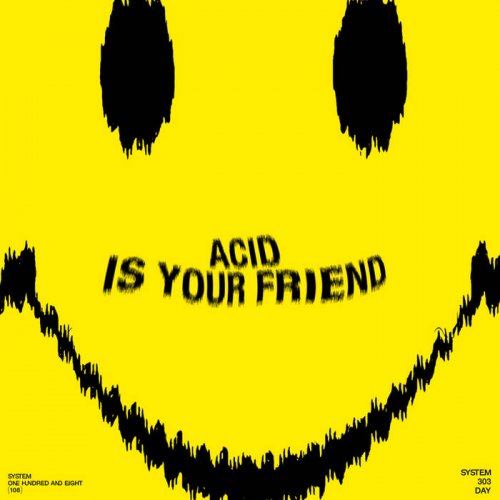 VA - ACID IS YOUR FRIEND (2023)