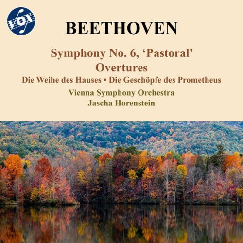 Vienna Symphony Orchestra and Jascha Horenstein - Beethoven: Symphony No. 6 "Pastoral" & Overtures (2023)