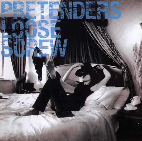 Pretenders - Loose Screw (Special Edition) (2003)