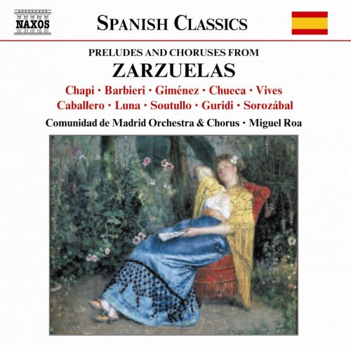 Coro De La Comunidad De Madrid - Zarzuelas: Preludes and Choruses From Zarzuelas (2003)
