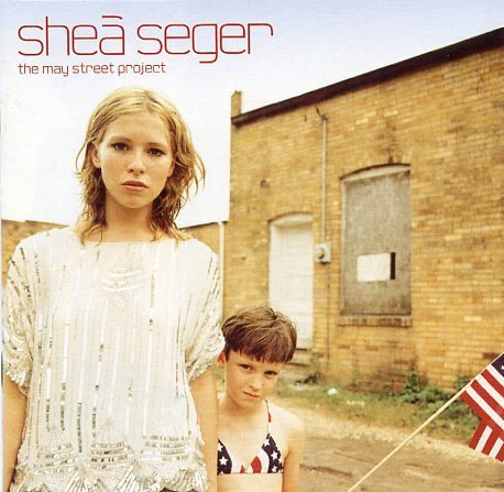 Shea Seger - The May Street Project (Japanese Edition) (2000)