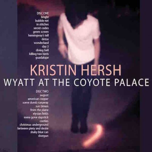 Kristin Hersh - Wyatt at the Coyote Palace (2016)