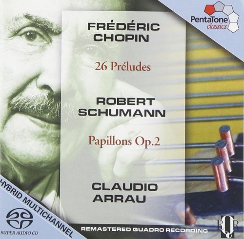 Claudio Arrau - Frederic Chopin: Complete Preludes (2007) [SACD]