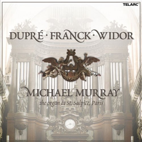 Michael Murray - Duprè, Franck & Widor: Organ Works (2002)