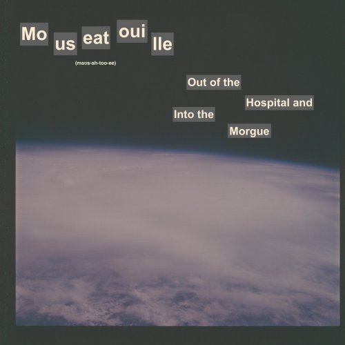 Mouseatouille - Out of the Hospital and Into the Morgue (2019) [Hi-Res]