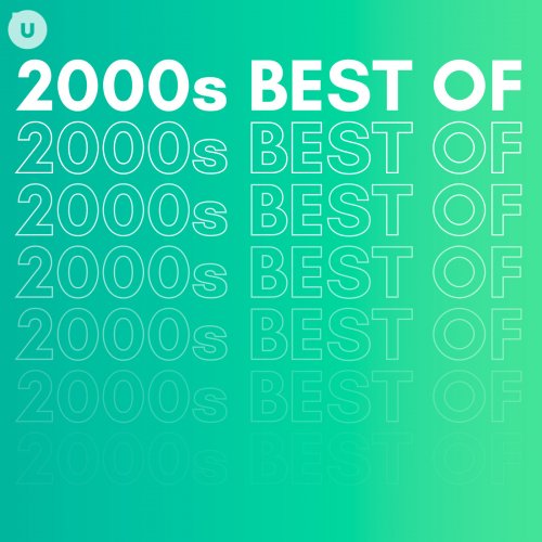 VA - 2000s Best of by uDiscover (2023)