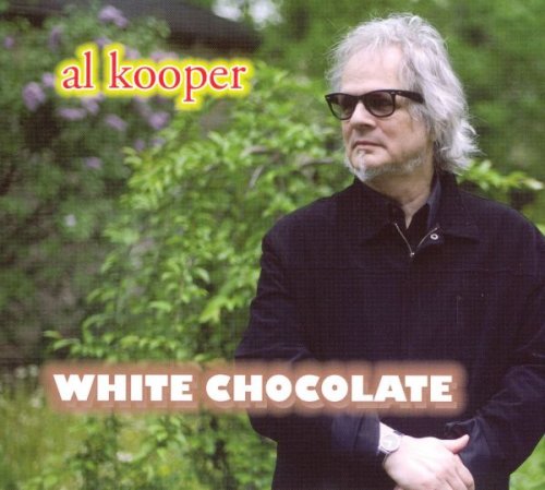 Al Kooper - White Chocolate (2008)