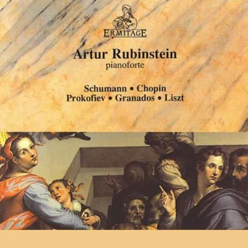 Arthur Rubinstein - Artur Rubinstein: Schumann, Chopin, Prokofiev, Granados, Liszt (2023)