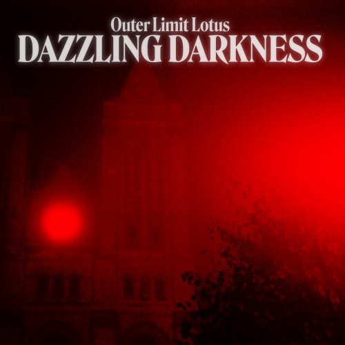 Outer Limit Lotus - Dazzling Darkness (2023)