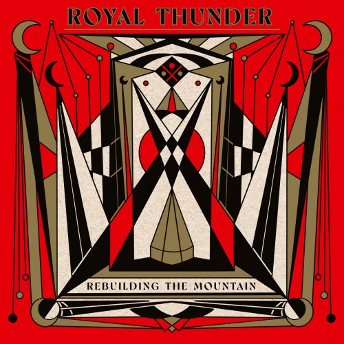 Royal Thunder - Rebuilding The Mountain (2023) [Hi-Res]