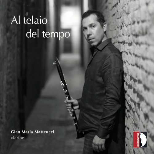 Gian Maria Matteucci - Al telaio del tempo (2023) [Hi-Res]