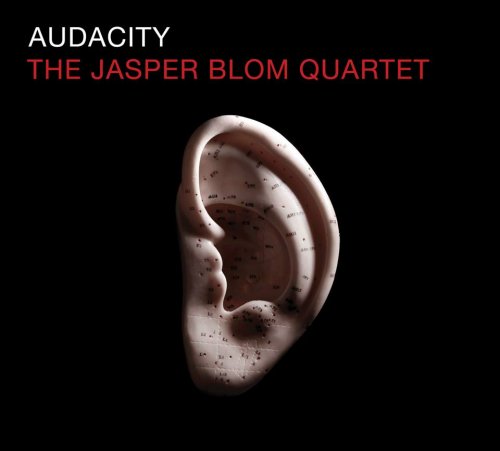 The Jasper Blom Quartet - Audacity (2015)