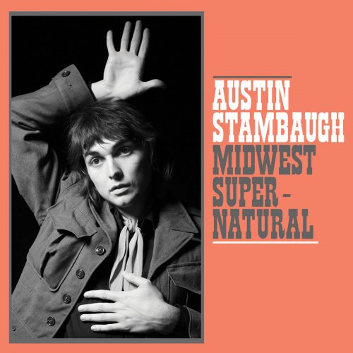 Austin Stambaugh - Midwest Supernatural (2023) [Hi-Res]