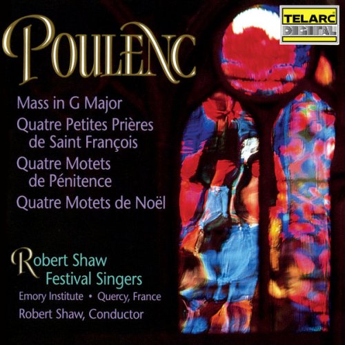 Robert Shaw - Poulenc: Mass in G Major, Motets for Christmas and Lent & Four Short Prayers of Saint Francis (1990)