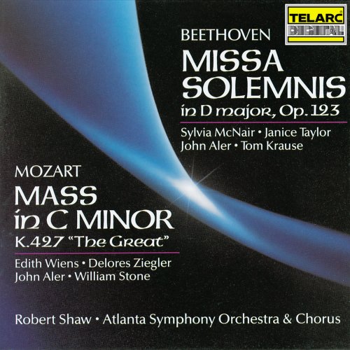 Robert Shaw - Beethoven: Missa solemnis in D Major, Op. 123 - Mozart: Mass in C Minor, K. 427 "Great" (1988)