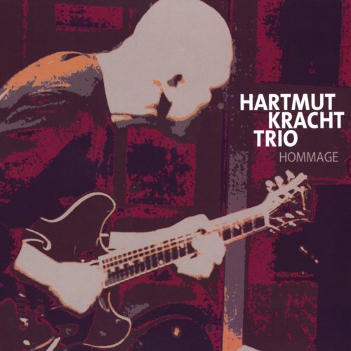 Hartmut Kracht Trio - Hommage (2010)