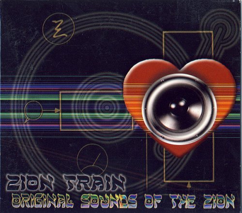 Zion Train - Original Sounds Of The Zion (2004)