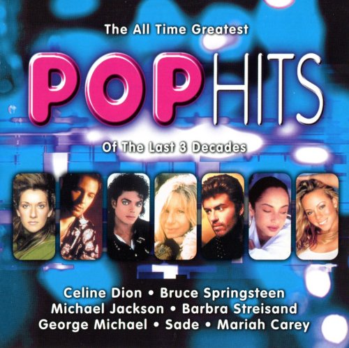 VA - The All Time Greatest Pop Hits Of The Last 3 Decades (2000)