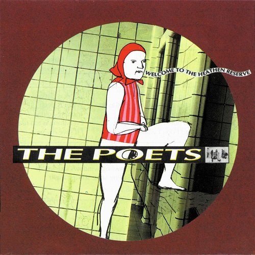 The Poets - Welcome To The Heathen Reserve (1992)