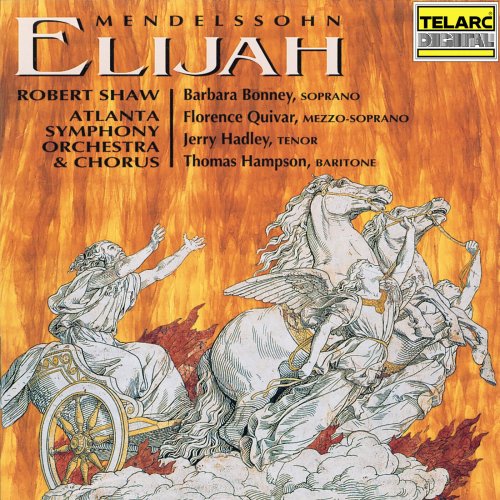 Robert Shaw - Mendelssohn: Elijah, Op. 70, MWV A 25 (1995)