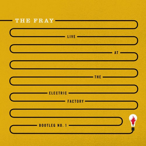 The Fray - Live at The Electric Factory Bootleg No. 1 (2006)