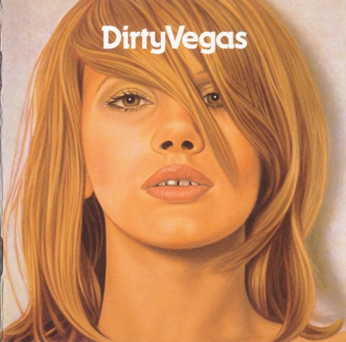 Dirty Vegas - Dirty Vegas (2002)