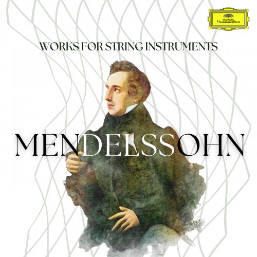 Mischa Maisky - Mendelssohn: Works for String Instruments (2023)