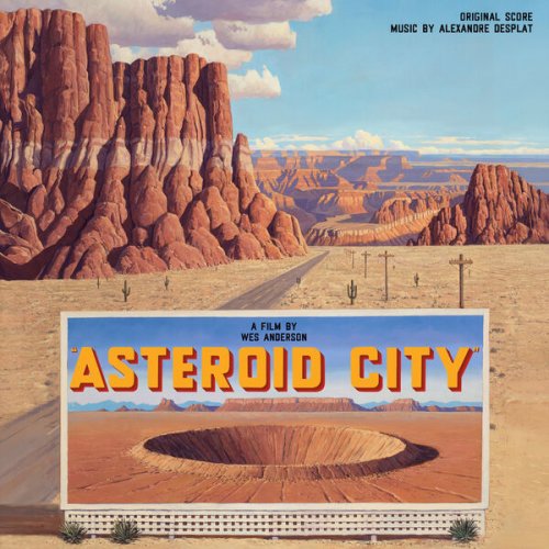 Alexandre Desplat - Asteroid City (Original Score) (2023) [Hi-Res]